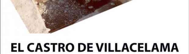 Conferencia sobre el Castro de Villacelama - Sábado 21 de Julio a las 19:30